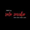 Ramirez - Solo Svcedio (feat. Mateo, Frankie, Kobe & Austin) - Single